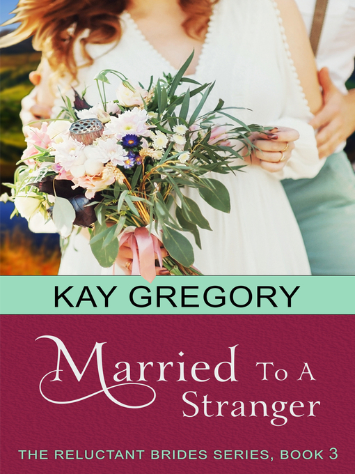 Title details for Married to a Stranger by Kay Gregory - Available